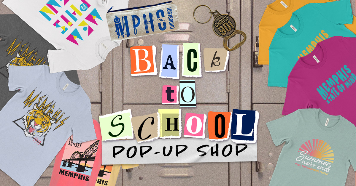 Choose901 Back to School Pop Up collage flyer featuring merch designs