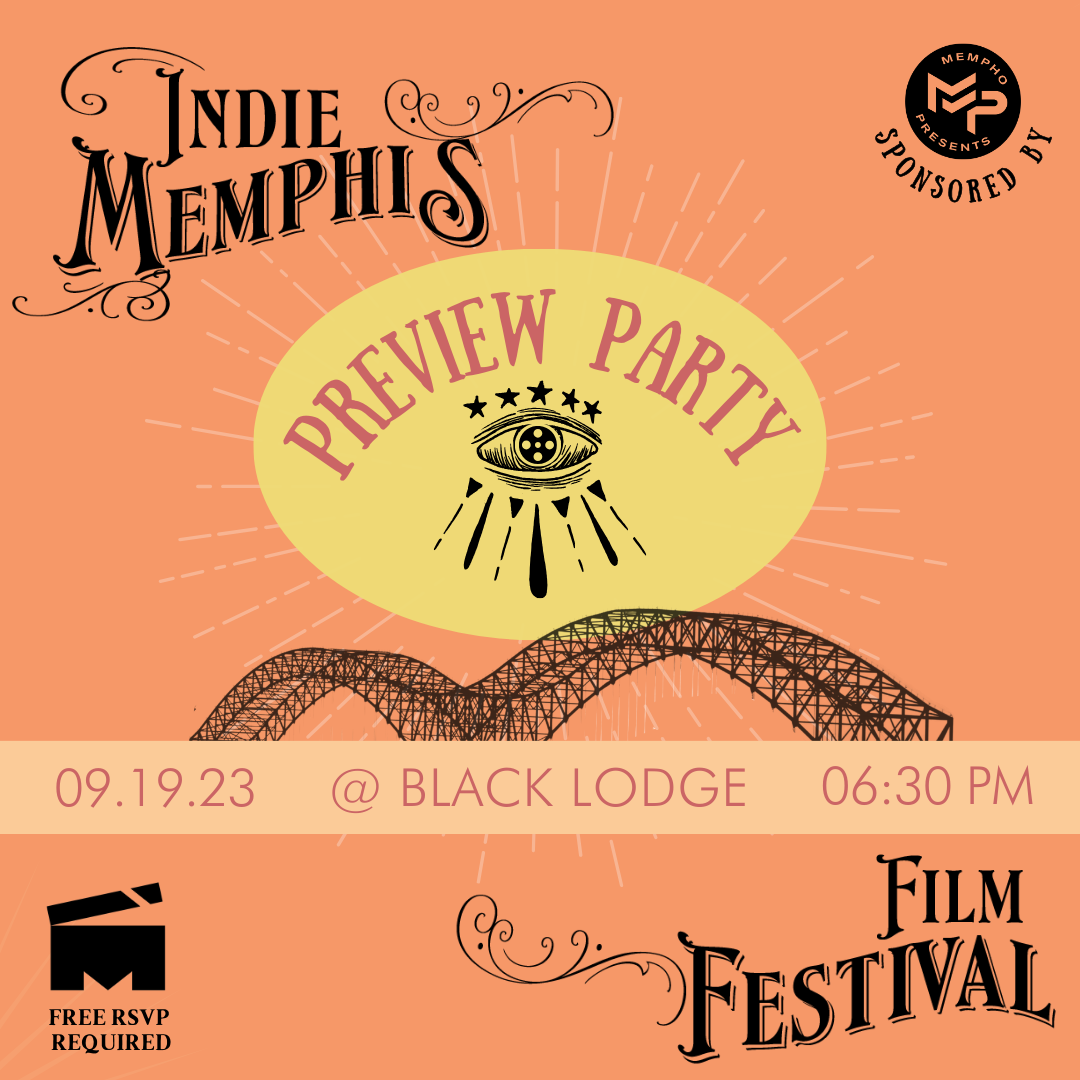 Indie Memphis Film Festival Preview Party Choose901