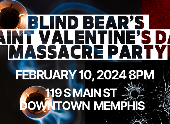 Blind Bear's Saint Valentine's Day Massacre Party.