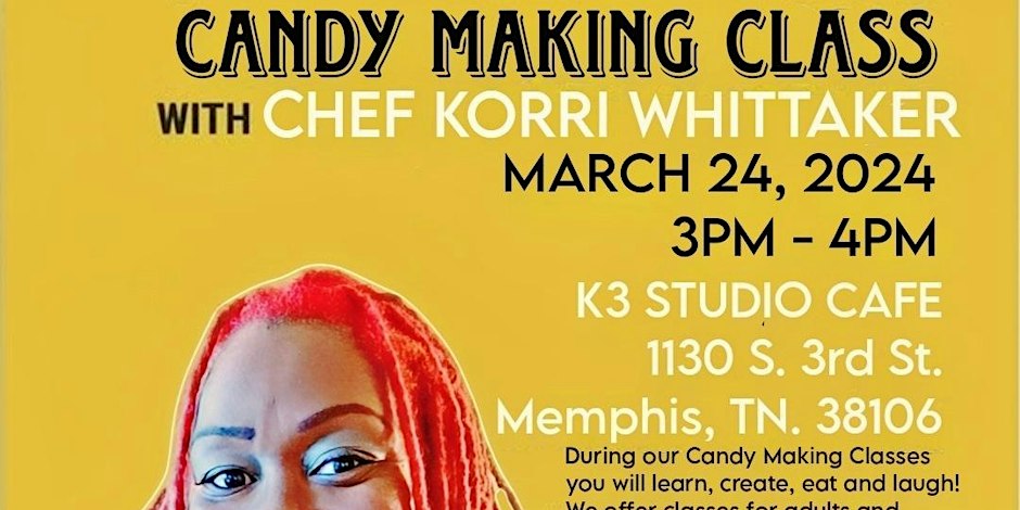 Join chef Korri Whittaker for an interactive candy making class.