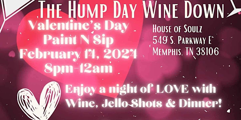 A Valentine's Day flyer for the Hump Day Wine Down's Paint N Sip event.