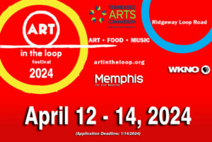 Promotional poster for the art festival in the loop, Art 2024 in Memphis, featuring dates April 12-14 and application deadline information.