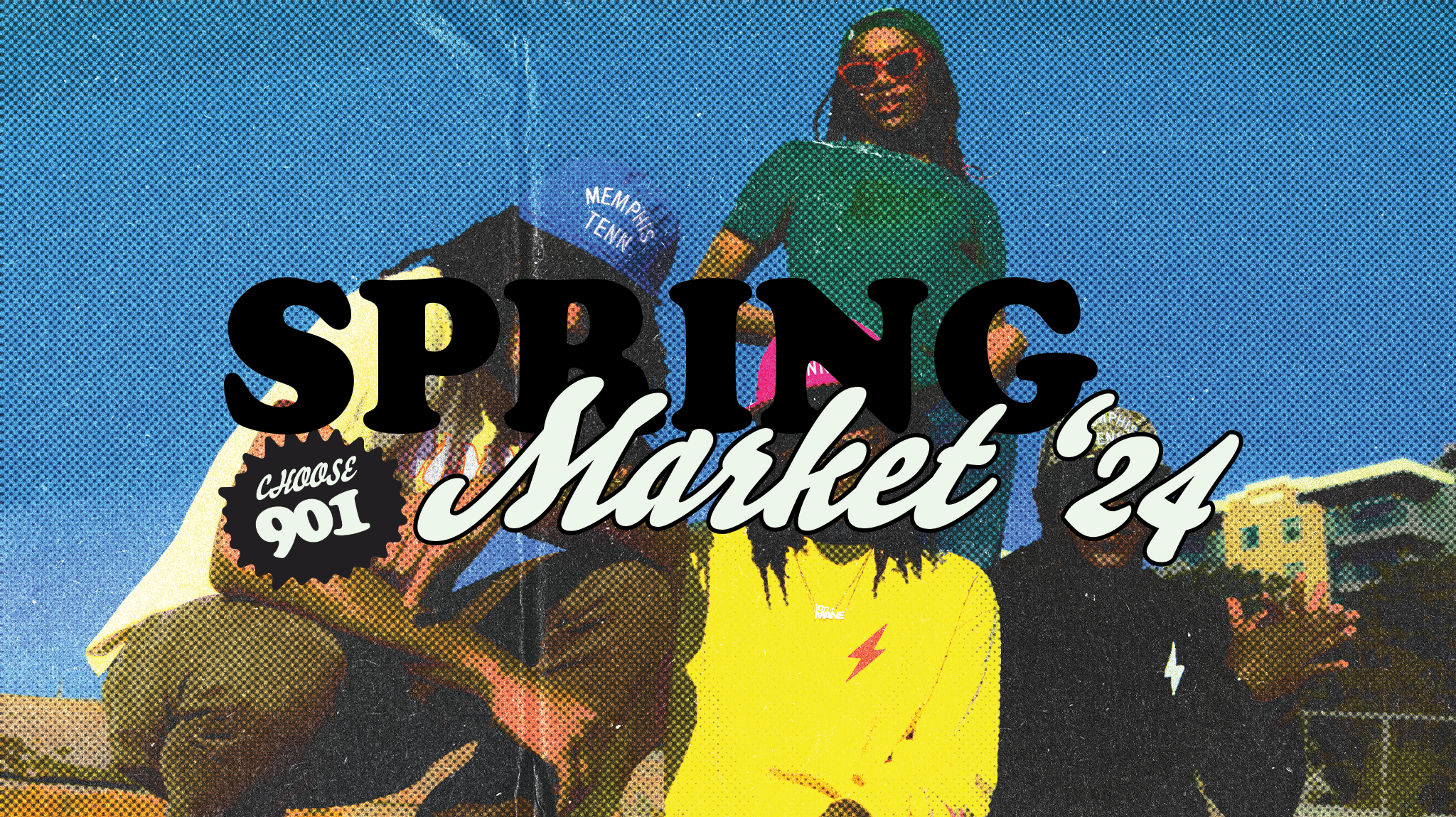 Promotional graphic for "Choose901 Spring Market '24" featuring stylized text overlaying an image of two people with a vintage filter.
